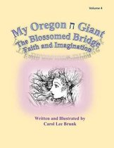 My Oregon Giant the Blossomed Bridge