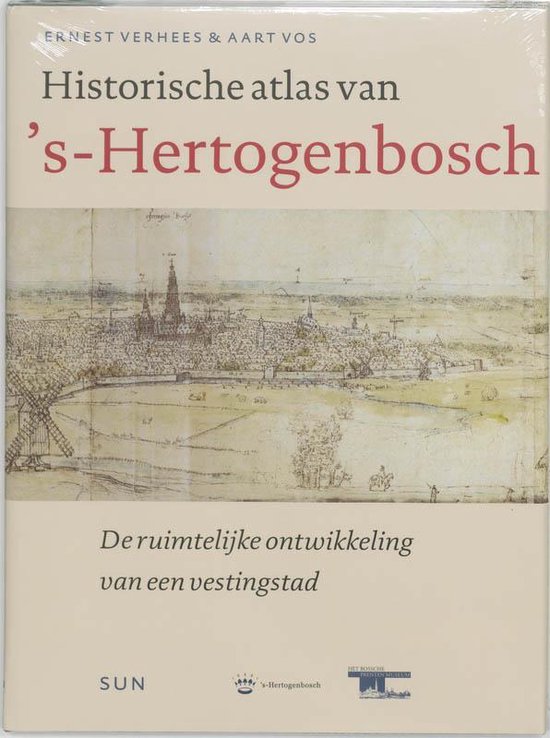 Cover van het boek 'Historische Atlas van 's-Hertogenbosch' van E. Verhees en A. Vos