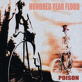 Hundred Year Flood - Poison (CD)