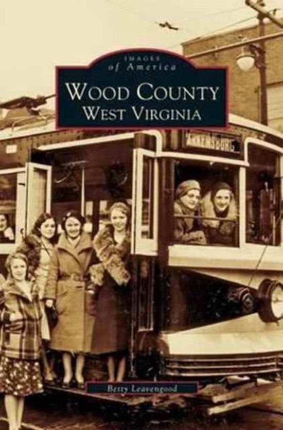 Wood County 9781531610029 Betty Leavengood Boeken