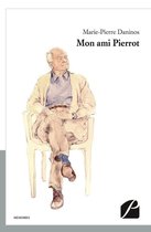 Mémoires, témoignages - Mon ami Pierrot