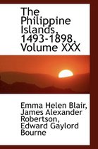 The Philippine Islands, 1493-1898, Volume XXX