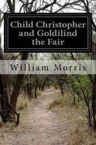 Child Christopher and Goldilind the Fair