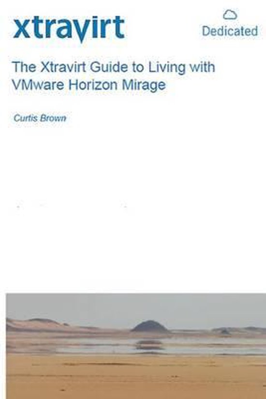 The Xtravirt Guide to Living with VMware Horizon Mirage - cover