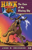 Hank the Cowdog 51 - The Case of the Blazing Sky