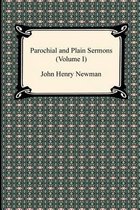 Parochial and Plain Sermons (Volume I)