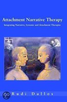 Attachment Narrative Therapy: Integrating Narrative, Systemic And Attachment Therapies
