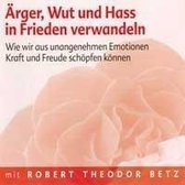 Ärger, Wut und Hass in Frieden verwandeln - Meditations-CD