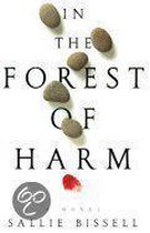 In the Forest of Harm