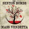 Senton Bombs - Mass Vendetta
