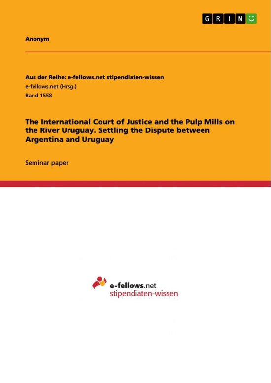The International Court of Justice and the Pulp Mills on the ... - cover