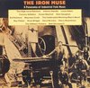 The Iron Muse: A Panorama Of Industrial Folk