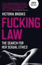 Fucking Law – The search for her sexual ethics