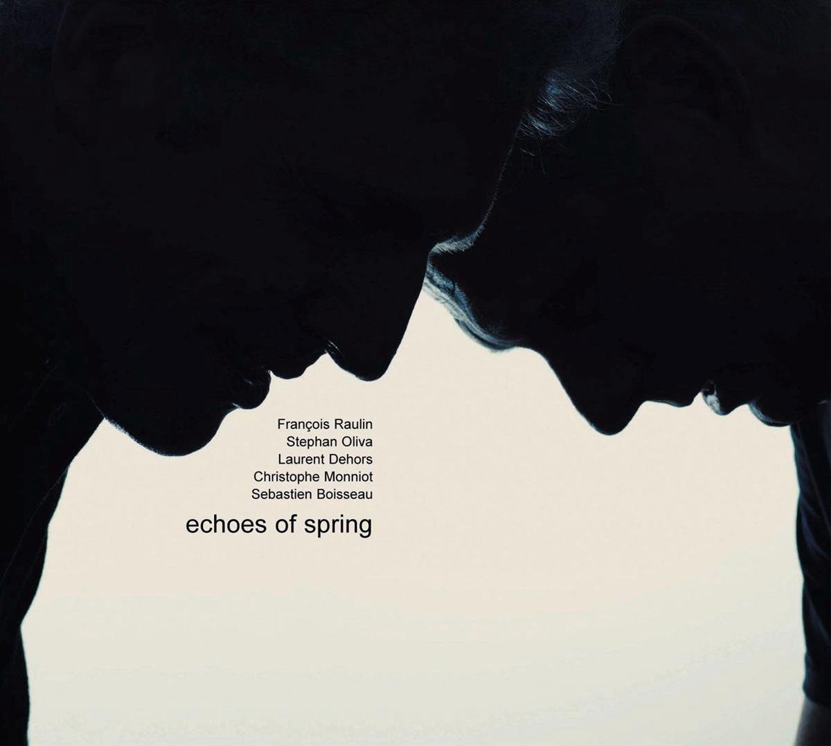 Raulin, Oliva: Echoes Of Spring