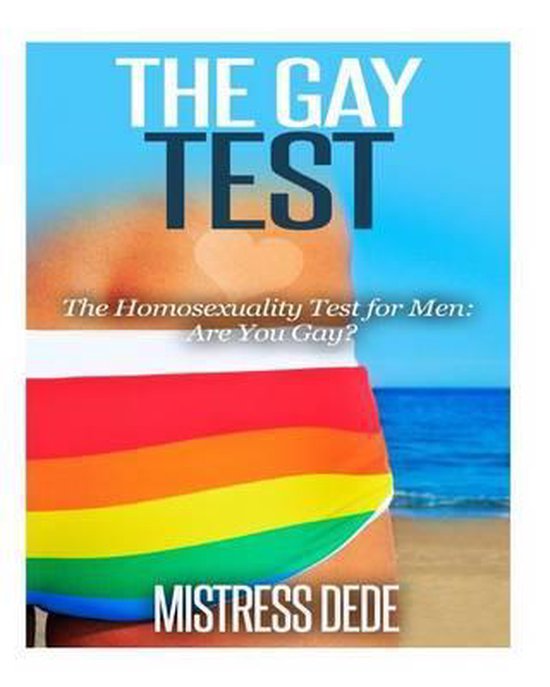 Homosexuality Test The Gay Test, Mistress Dede | 9781507765241 | Boeken | bol