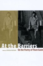 At The Barriers - On The Poetry Of Thom Gunn