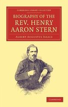 Cambridge Library Collection - Religion- Biography of the Rev. Henry Aaron Stern, D.D.
