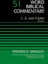Word Biblical Commentary - 1, 2, and 3 John, Volume 51