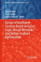 Studies in Computational Intelligence 601 - Design of Intelligent Systems Based on Fuzzy Logic, Neural Networks and Nature-Inspired Optimization