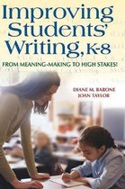 Improving Students' Writing, K-8
