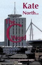 C Word, The - An Anthology of Writing from Cardiff