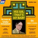 Yes Sir, That's My Baby: The Songs of Walter Donaldson