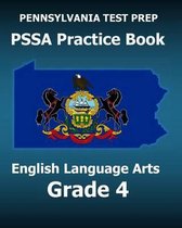 PENNSYLVANIA TEST PREP PSSA Practice Book English Language Arts Grade 4