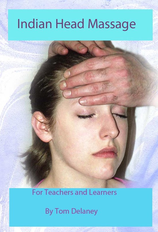 Indian Head Massage for Teachers and Learners - cover