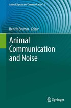 Animal Signals and Communication 2 - Animal Communication and Noise