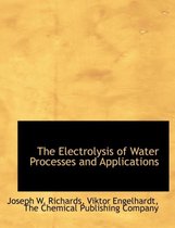 The Electrolysis of Water Processes and Applications