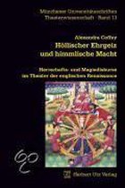 Höllischer Ehrgeiz und himmlische Macht