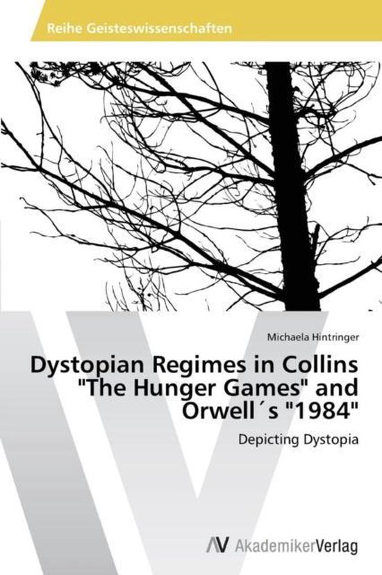 Couverture de livre avec le titre 'Dystopian Regimes in Collins "The Hunger Games" and Orwell\'s "1984"' sur un fond abstrait de branches d'arbres.