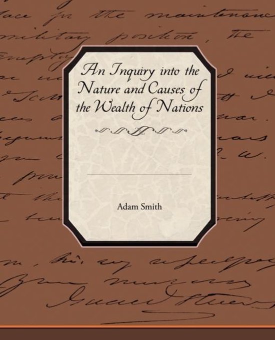Inquiry Into The Nature And Causes Of The Wealth Of Nations - cover