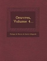 Oeuvres, Volume 4...