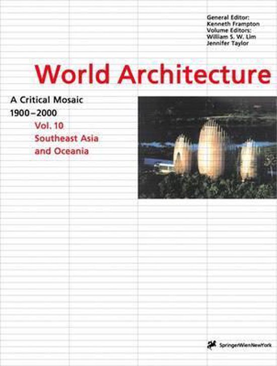 World Architecture 1900-2000: A Critical Mosaic: v. 10