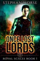 Once Lost Lords Royal Scales Book 1