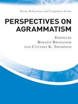 Brain, Behaviour and Cognition - Perspectives on Agrammatism