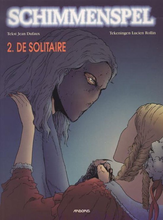 Cover van het boek 'Schimmenspel / 02. De Solitaire' van Lucien Rollin en J-J. Chagnaud
