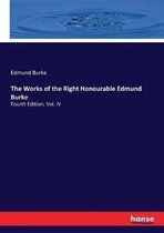 The Works of the Right Honourable Edmund Burke