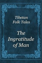 The Ingratitude of Man