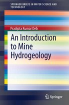 SpringerBriefs in Water Science and Technology - An Introduction to Mine Hydrogeology