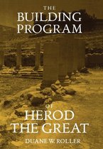 The Building Program of Herod the Great