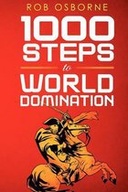 1000 Steps to World Domination