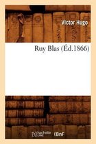 Litterature- Ruy Blas (�d.1866)