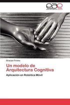 Un Modelo de Arquitectura Cognitiva