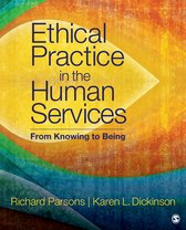 Ethical Practice in the Human Services: From Knowing to Being