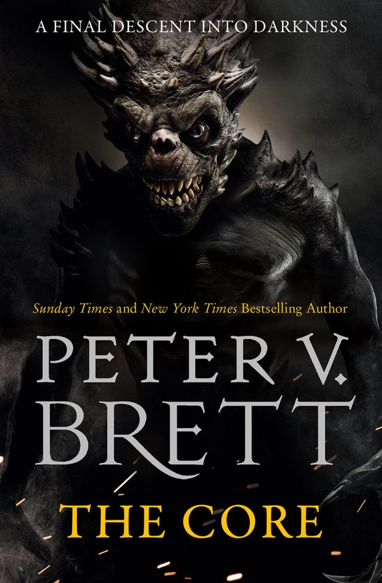 Boekomslag met een duister monster en de tekst 'A FINAL DESCENT INTO DARKNESS' en 'PETER V. BRETT THE CORE'.