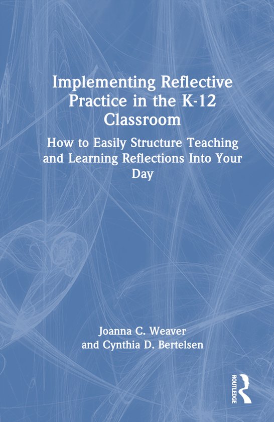 Implementing Reflective Practice in the K–12 Classroom - cover