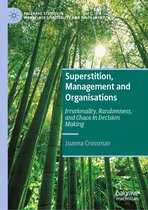 Palgrave Studies in Workplace Spirituality and Fulfillment- Superstition, Management and Organisations