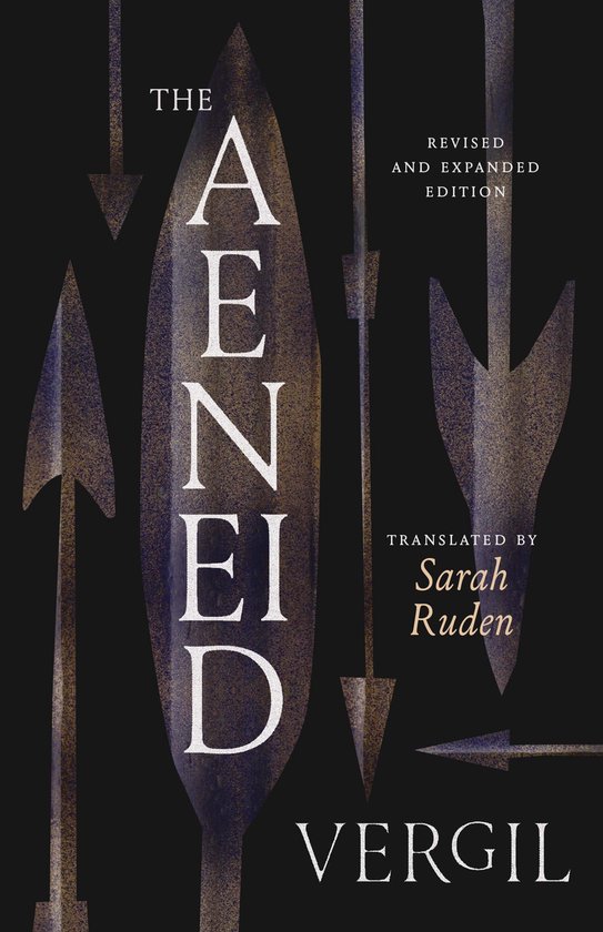 Livre : The Aeneid, Édition révisée et augmentée, Traduit par Sarah Ruden. Avec des flèches dorées et blanches sur fond noir.
